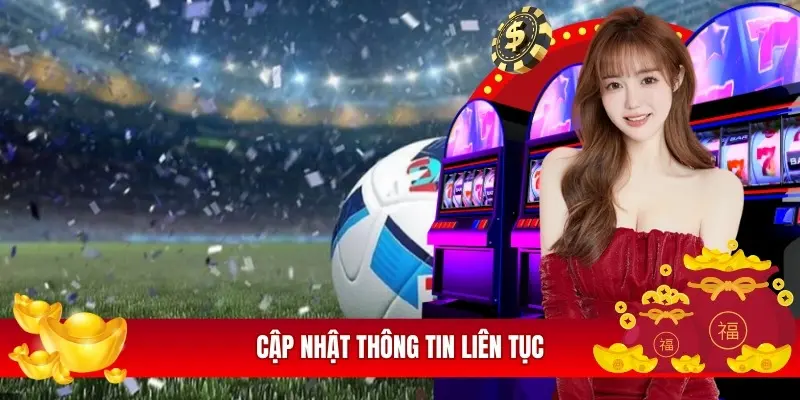 Cập nhật thông tin liên tục