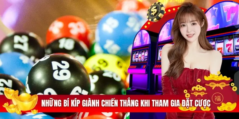 Những bí kíp giành chiến thắng khi tham gia đặt cược